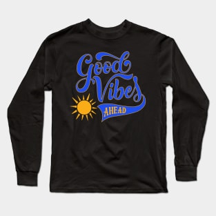 Good Vibes Long Sleeve T-Shirt